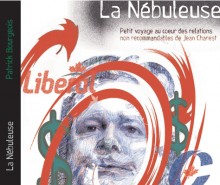 La Nébuleuse: Un portrait décapant de Jean Charest