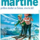 Martine part étudier en Suisse
