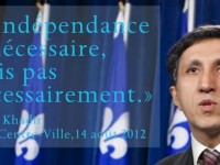 Amir Khadir:  c’est l’indépendance si nécessaire, mais pas nécessairement